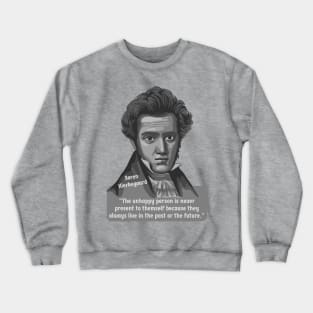 Søren Kierkegaard Portrait and Quote Crewneck Sweatshirt